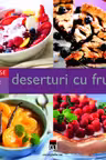Deserturi Cu Fructe - Larousse