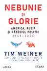 Kronika. NEBUNIE SI GLORIE. America, Rusia si Razboiul Politic 1945-2020.