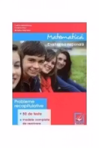 Evaluare nationala 2014-Matematica. (50 de teste, modele complete de rezolvare)