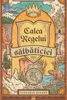 Calea Regelui salbaticiei. SERIA Trilogia Regele salbaticiei, volumul 3