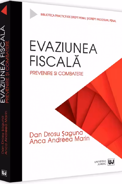 Evaziunea fiscală. Prevenire și combatere