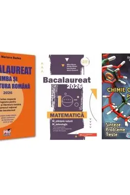 Pachet Bacalaureat 2026. Limba si literatura romana, Matematica M-stiintele-naturii si M-tehnologic si Chimie organica pentru liceu. Sinteze. Probleme. Teste - Mariana Badea, Mihai Monea, Elena Alexandrescu