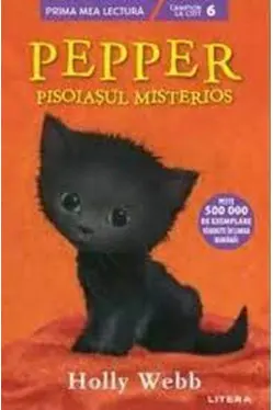 Prima mea lectura. PEPPER, PISOIASUL MISTERIOS.