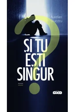 Si tu esti singur?