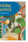Prima mea biblioteca. Gradina secreta