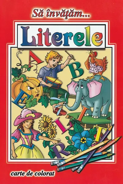 Să învățăm...Literele.