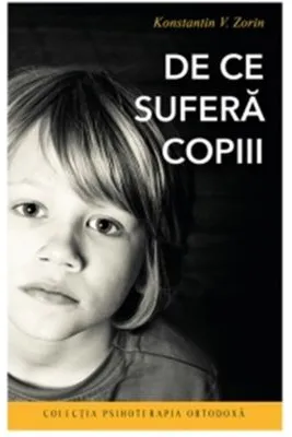 De ce sufera copiii, editia a doua