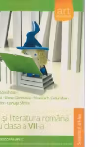 Limba si literatura romana pentru clasa a VII-a, semestrul II. Metoda Stiu-Descopar-Aplic