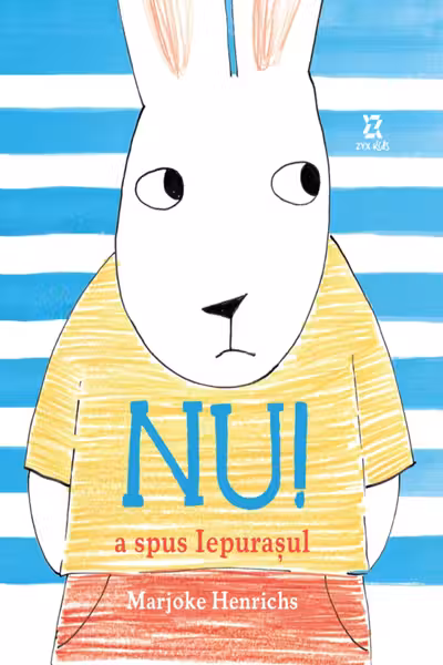 Nu! a spus Iepurasul