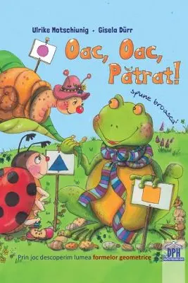 Oac, oac, patrat! Spune broasca!