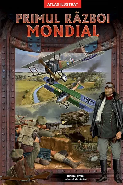 Primul război mondial. Atlas ilustrat