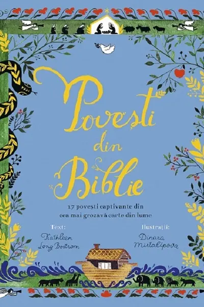 Povesti din Biblie. 17 povesti captivante din cea mai grozava carte din lume