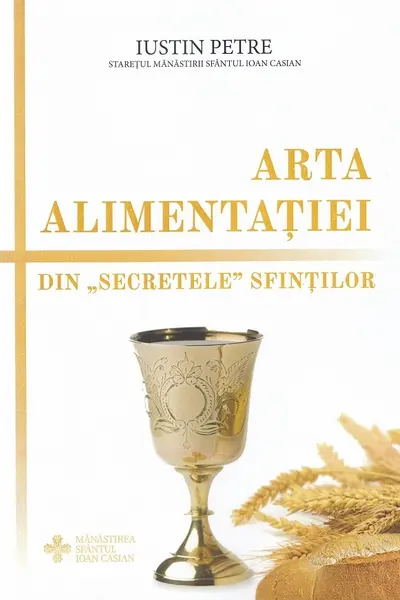 Arta alimentatiei. Din 'secretele' sfintilor