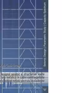 Designul seismic al structurilor inalte avind structura metalica in cadre contravintuite