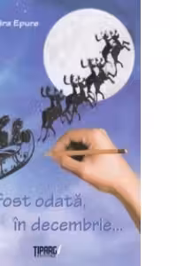 A fost odata, in decembrie...