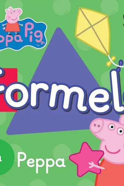 Peppa pig: formele cu Peppa