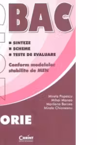 ISTORIE BACALAUREAT 2015. Sinteze. Scheme. Teste de evaluare