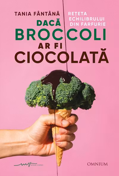 Daca broccoli ar fi ciocolata
