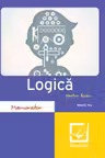 Memorator de logica pentru liceu - Magda Ilas
