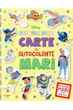 DISNEY. PRIMA MEA CARTE CU AUTOCOLANTE MARI