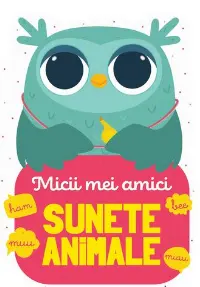 Micii mei amici - Sunete animale