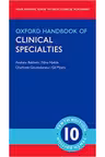 Oxford Handbook of Clinical Specialties - Andrew Baldwin, Nina Hjelde, Charlotte Goumalatsou, Gil Myers