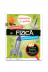 Laboratorul geniilor. Experimente de fizica superdistractive