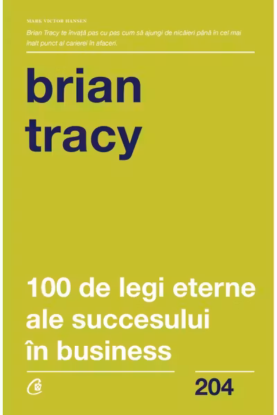 100 de legi eterne ale succesului in business