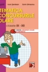 MATEMATICA IN CONCURSURILE SCOLARE. CLASELE IX-XII, 2002