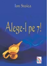 Alege-l pe 7!