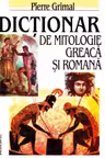Dictionar de mitologie greaca si romana