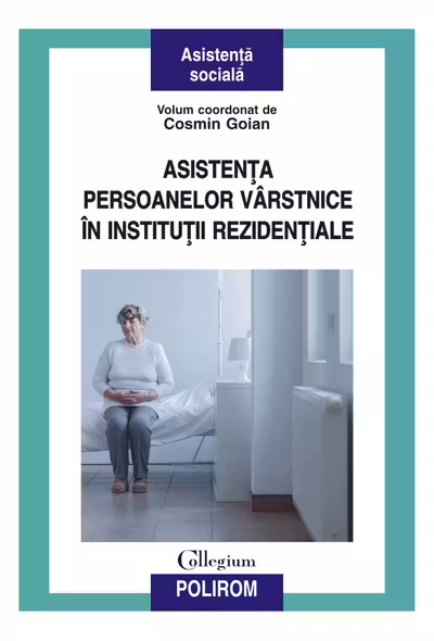 Asistenta persoanelor varstnice in institutii rezidentiale
