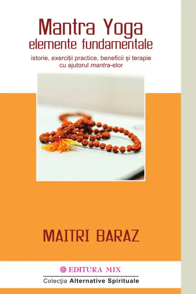 Mantra Yoga. Elemente fundamentale