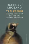 Trei eseuri