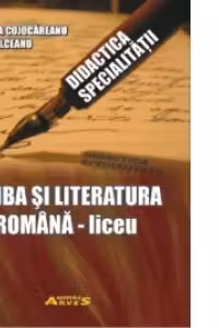 Didactica specialitatii - Limba si literatura romana - liceu