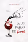 La un pahar de vorba