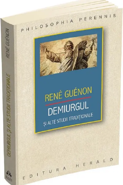 Demiurgul si alte studii traditionale
