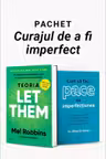 Pachet Curajul de a fi imperfect
