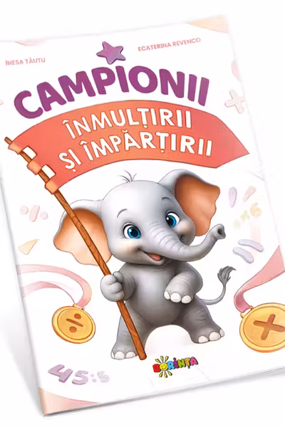Campionii inmultirii si impartirii