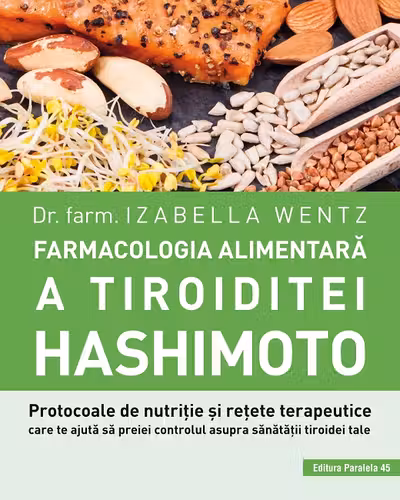 Farmacologia alimentara a tiroiditei Hashimoto