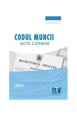 Codul Muncii. Acte conexe Editia a 18-a