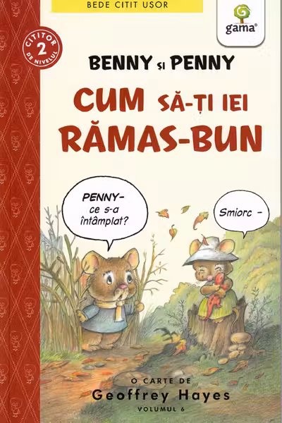 Benny si Penny: Cum sa-ti iei ramas bun