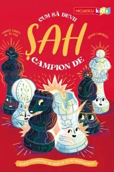 Cum sa devii campion de sah