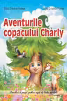 Aventurile copacului Charly si alte povestiri incantatoare