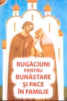 Rugaciuni pentru bunastare si pace in familie