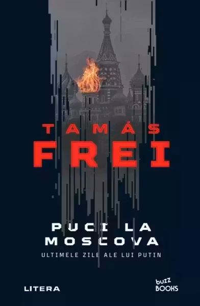 Buzz Books. PUCI LA MOSCOVA. Ultimele zile ale lui Putin.