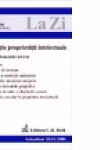Legislatia proprietatii intelectuale. Vol. I - Reglementari interne (actualizat la 20.03.2006)