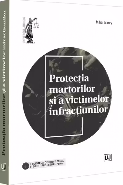 Protectia martorilor si a victimelor infractiunilor