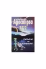 Apocalipsa 2012. Certitudine sau Probabilitate?