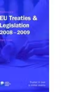 Blackstone's EU Treaties and Legislation 2008 - 2009 (Blackstone's Statutes)